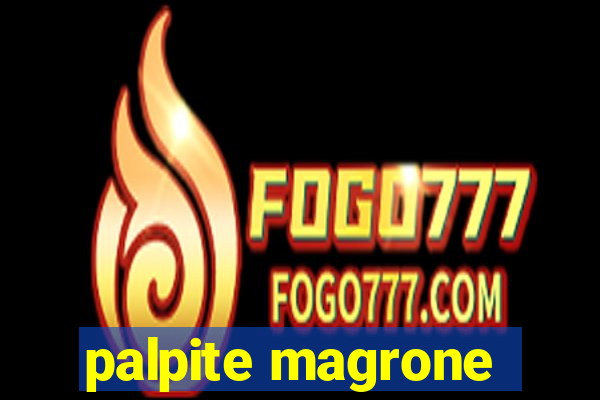 palpite magrone